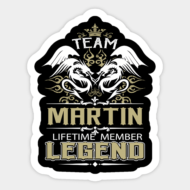 Martin Name T Shirt -  Team Martin Lifetime Member Legend Name Gift Item Tee Sticker by yalytkinyq